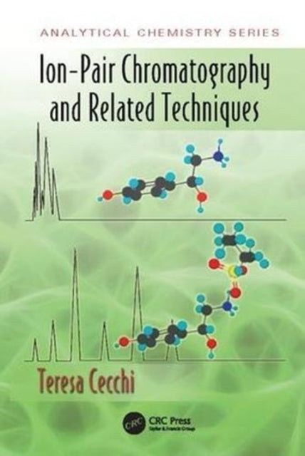 Book cover of: Ion-Pair Chromatography and Related Techniques. By: Teresa Cecchi