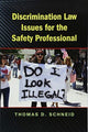 Book cover of: Discrimination Law Issues for the Safety Professional. By: Thomas D. Schneid