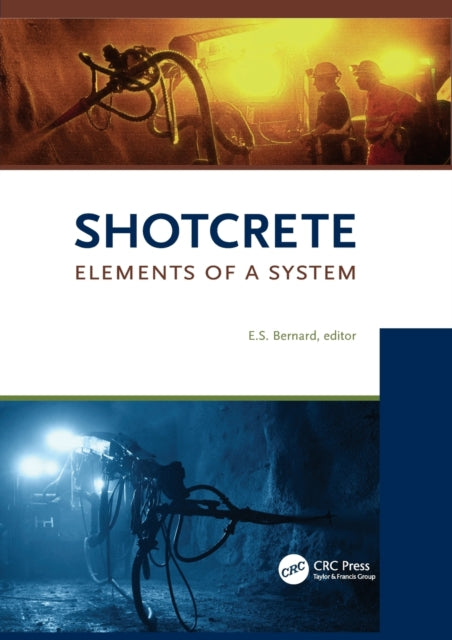 Book cover of: Shotcrete: Elements of a System. By: Stefan Bernard