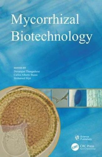 Book cover of: Mycorrhizal Biotechnology. By: Devarajan Thangadurai