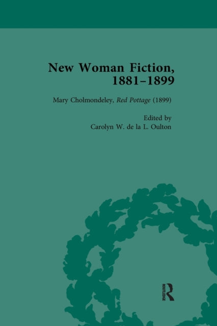 Book cover of: New Woman Fiction, 1881-1899, Part III vol 9. By: Carolyn W. de la L Oulton