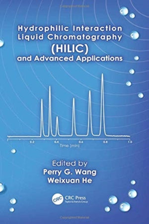 Hydrophilic Interaction Liquid Chromatography (HILIC) and Advanced Applications