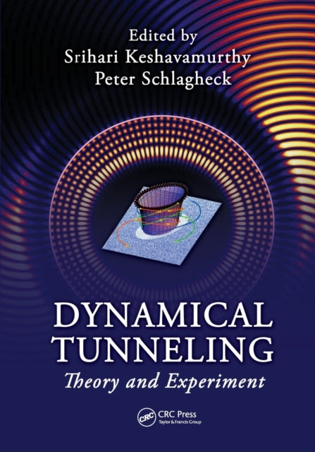 Book cover of: Dynamical Tunneling. By: Srihari Keshavamurthy