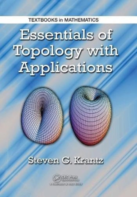 Book cover of: Essentials of Topology with Applications. By: Steven G. Krantz