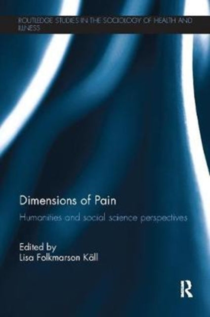 Book cover of: Dimensions of Pain. By: Lisa Folkmarson Käll