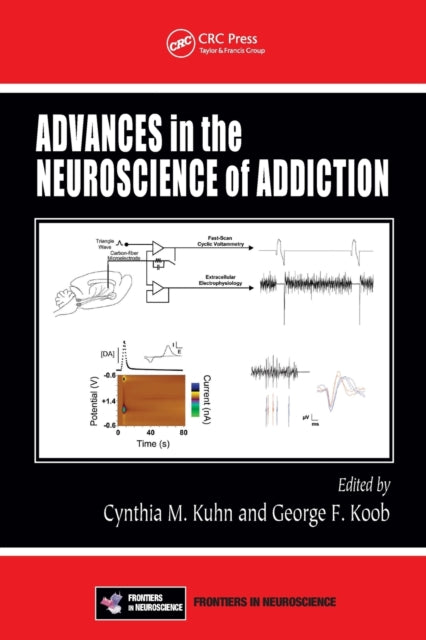 Book cover of: Advances in the Neuroscience of Addiction. By: Cynthia M. Kuhn