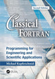 Book cover of: Classical Fortran. By: Michael Kupferschmid