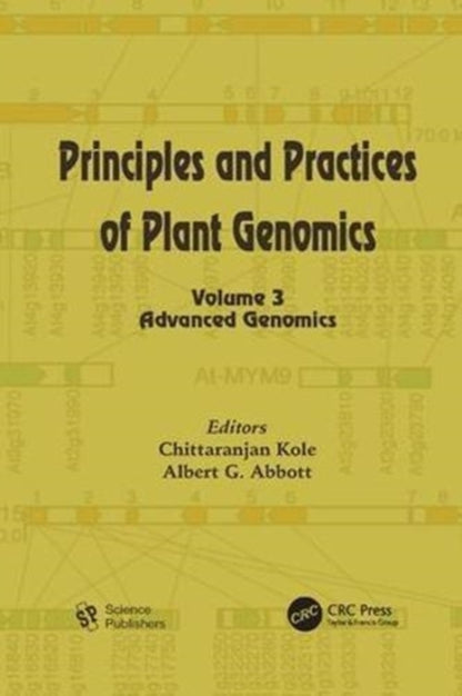 Book cover of: Principles and Practices of Plant Genomics, Volume 3. By: Chittaranjan Kole