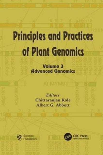 Book cover of: Principles and Practices of Plant Genomics, Volume 3. By: Chittaranjan Kole