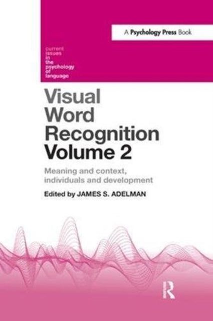 Book cover of: Visual Word Recognition Volume 2. By: James S. Adelman