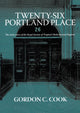 Book cover of: Twenty-Six Portland Place. By: Gordon C. Cook