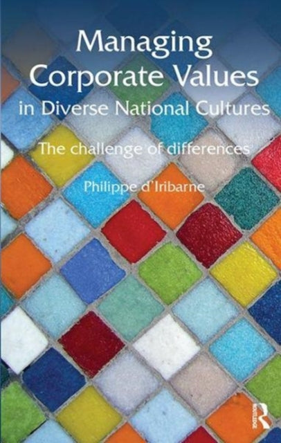 Book cover of: Managing Corporate Values in Diverse National Cultures. By: Philippe d'Iribarne