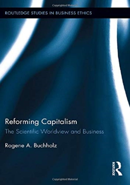 Book cover of: Reforming Capitalism. By: Rogene Buchholz