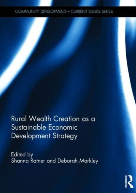 Rural Wealth Creation as a Sustainable Economic Development Strategy