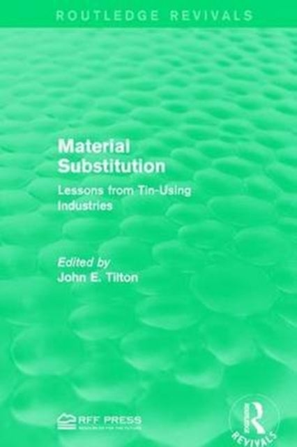 Book cover of: Material Substitution. By: John E. Tilton