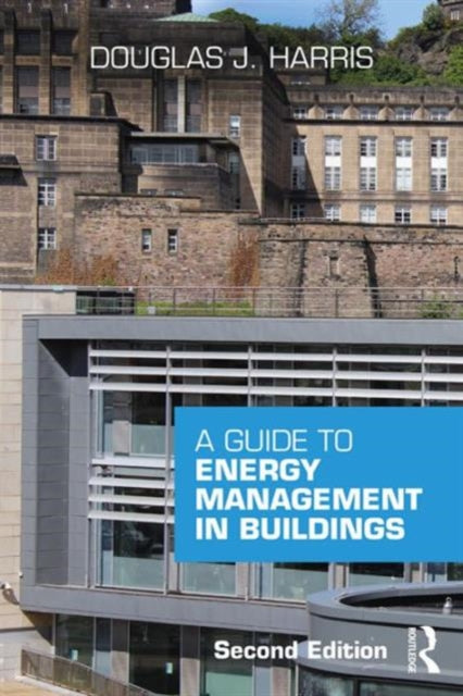 Book cover of: Guide to Energy Management in Buildings. By: Douglas Harris