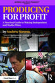 Book cover of: Producing for Profit. By: Andrew Stevens