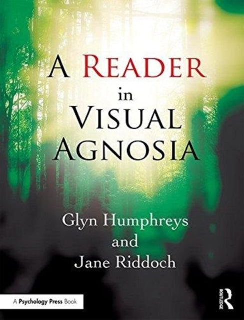 Book cover of: Reader in Visual Agnosia. By: Glyn Humphreys