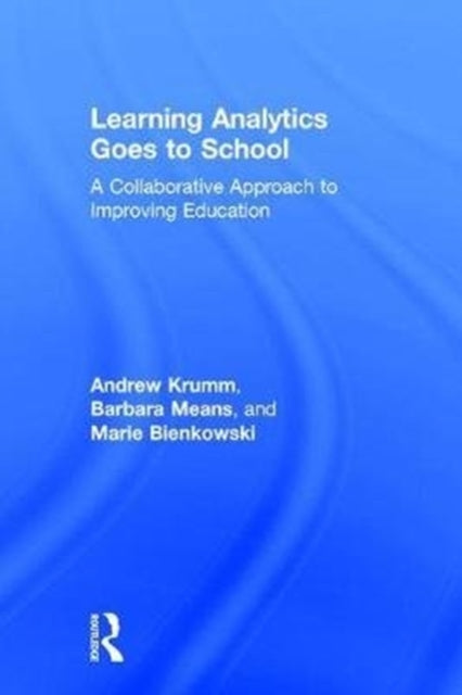 Book cover of: Learning Analytics Goes to School. By: Barbara Means