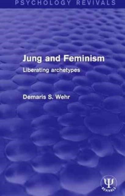 Book cover of: Jung and Feminism. By: Demaris S. Wehr