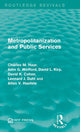 Book cover of: Metropolitanization and Public Services. By: Charles M. Haar