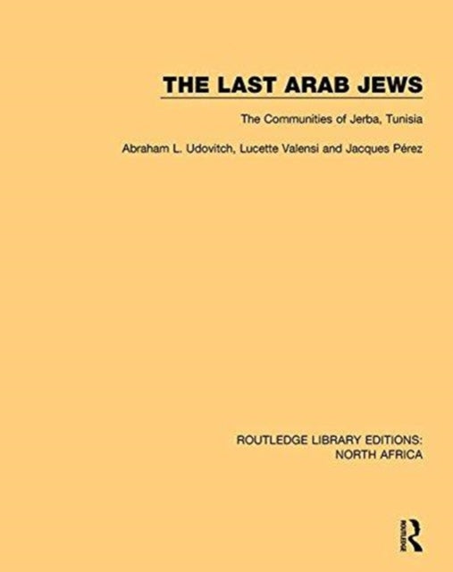 Book cover of: Last Arab Jews. By: Abraham L. Udovitch
