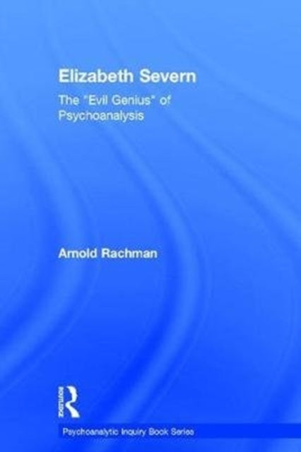 Book cover of: Elizabeth Severn. By: Arnold Wm Rachman