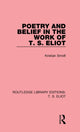 Book cover of: Poetry and Belief in the Work of T. S. Eliot. By: Kristian Smidt