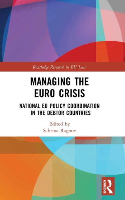 Managing the Euro Crisis