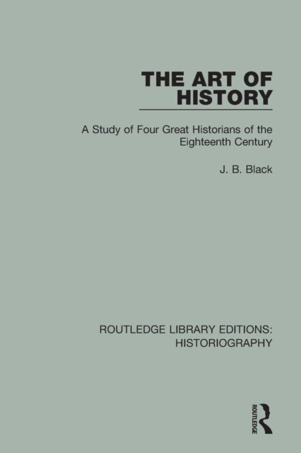 Book cover of: Art of History. By: J. B. Black