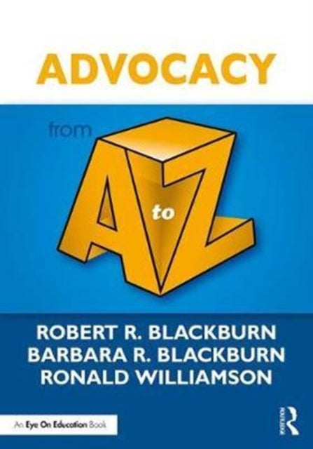 Book cover of: Advocacy from A to Z. By: Barbara R. Blackburn