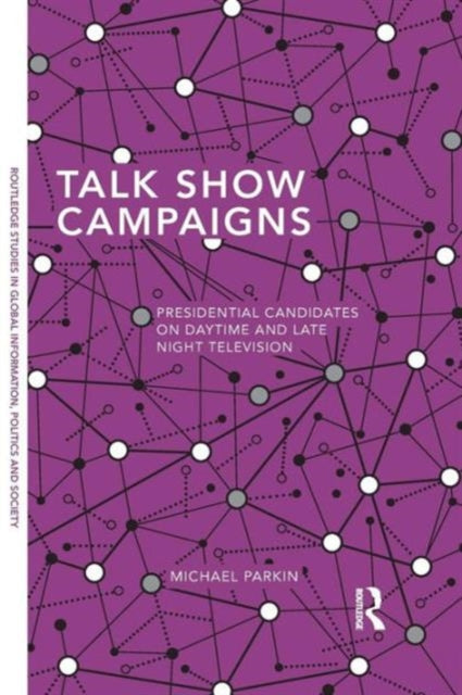 Book cover of: Talk Show Campaigns. By: Michael Parkin
