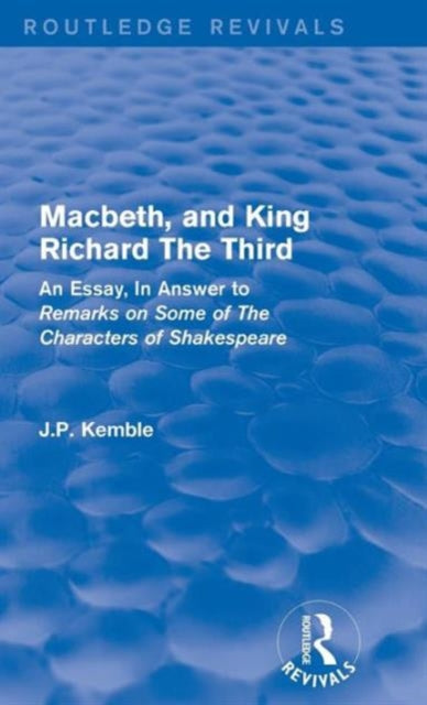 Book cover of: Macbeth, and King Richard The Third. By: J. P. Kemble