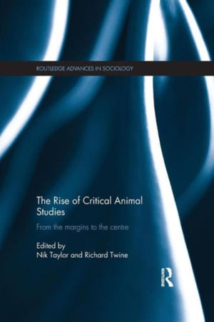The Rise of Critical Animal Studies