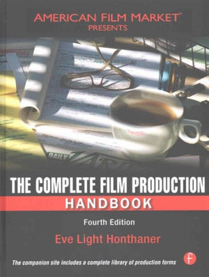 The Complete Film Production Handbook