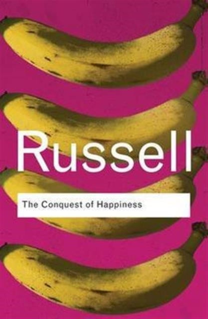 Book cover of: Conquest of Happiness. By: Bertrand Russell