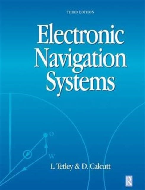 Book cover of: Electronic Navigation Systems. By: Laurie Tetley