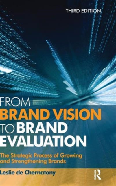 Book cover of: From Brand Vision to Brand Evaluation. By: Leslie de Chernatony