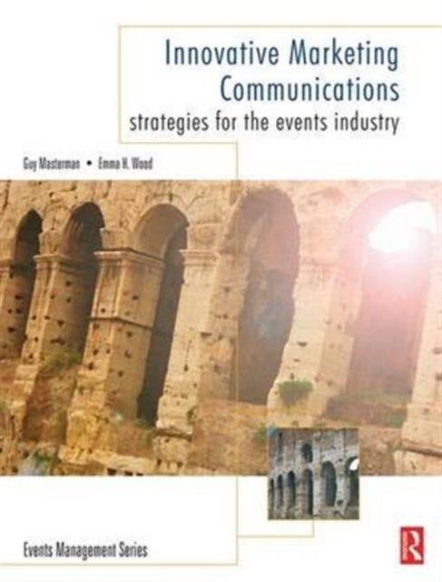 Book cover of: Innovative Marketing Communications. By: Guy Masterman