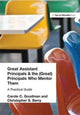 Book cover of: Great Assistant Principals and the (Great) Principals Who Mentor Them. By: Carole Goodman