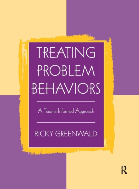 Book cover of: Treating Problem Behaviors. By: Ricky Greenwald