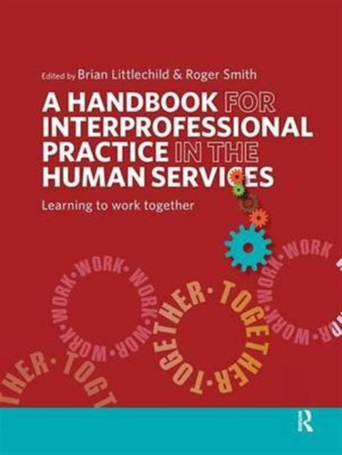 A Handbook for Interprofessional Practice in the Human Services