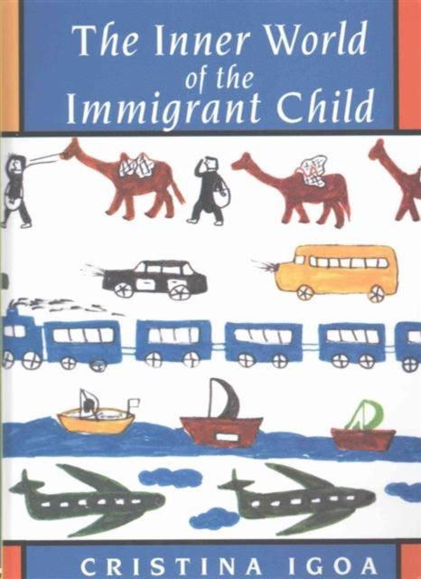 The Inner World of the Immigrant Child