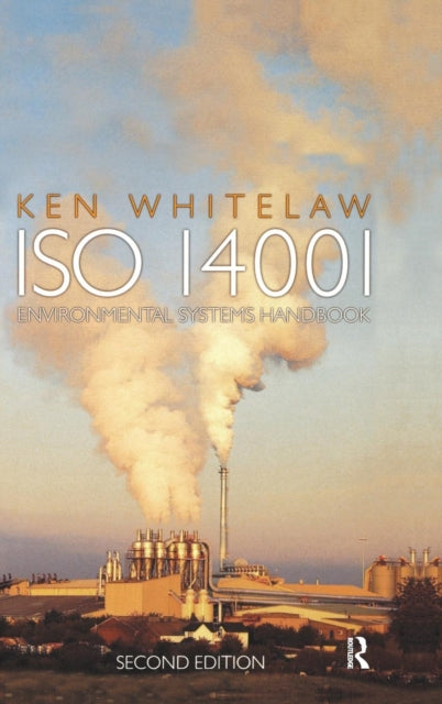 Book cover of: ISO 14001 Environmental Systems Handbook. By: Ken Whitelaw