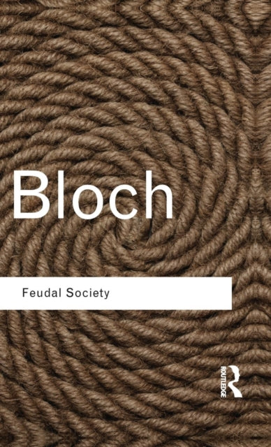 Book cover of: Feudal Society. By: Marc Bloch