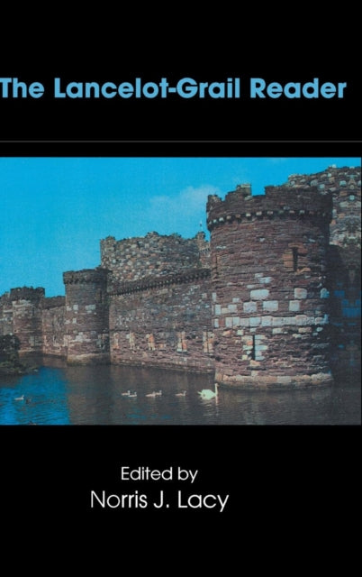 Book cover of: Lancelot-Grail Reader. By: Norris J. Lacy