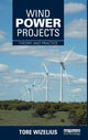 Book cover of: Wind Power Projects. By: Tore Wizelius