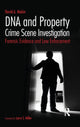 Book cover of: DNA and Property Crime Scene Investigation. By: David A. Makin