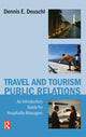 Book cover of: Travel and Tourism Public Relations. By: Dennis E. Deuschl