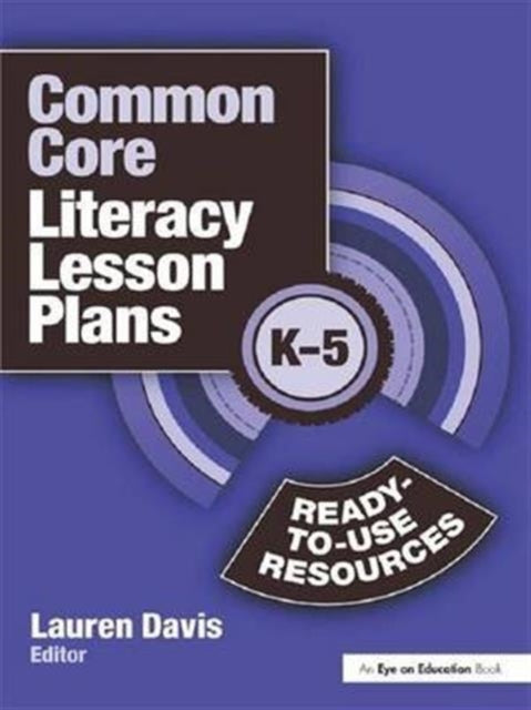 Book cover of: Common Core Literacy Lesson Plans. By: Lauren Davis